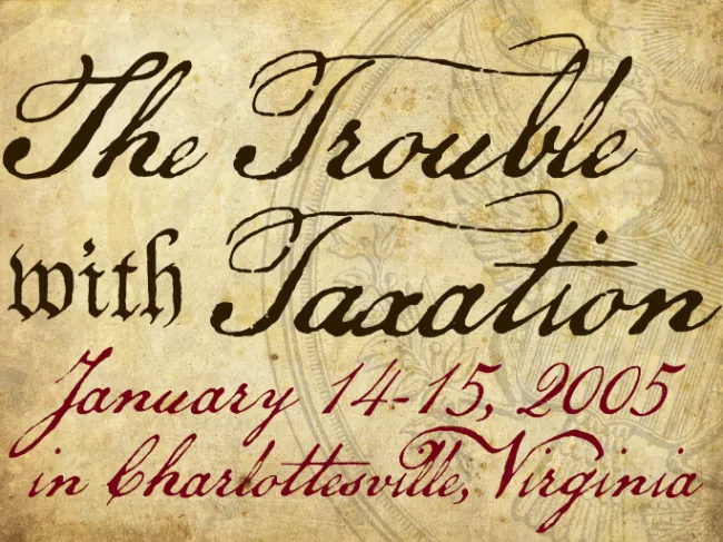 The Trouble with Taxation